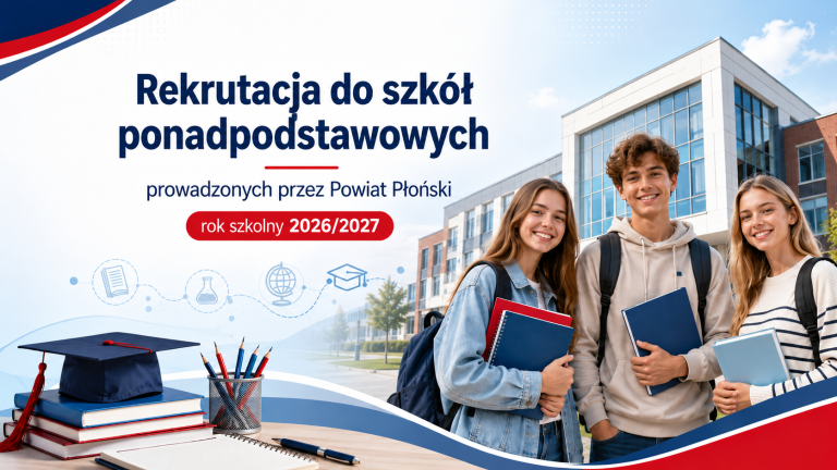 Informacja o rekrutacji do szkół ponadpodstawowych prowadzonych przez pow. płoński na rok szkolny 2026/2027